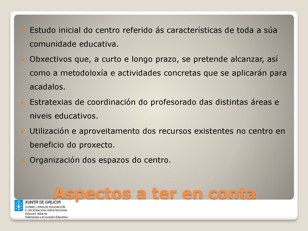 Estudo inicial do centro referido ás características de toda a súa comunidade educativa.