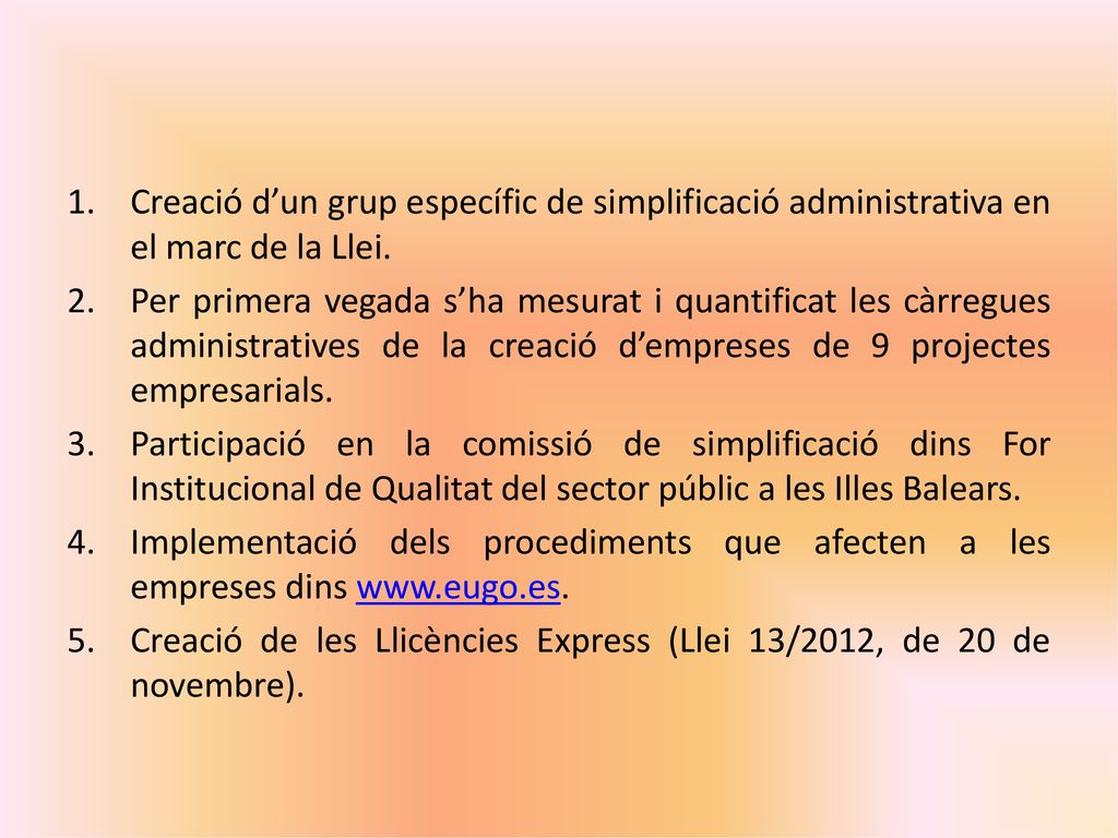Creació d’un grup específic de simplificació administrativa en el marc de la Llei.