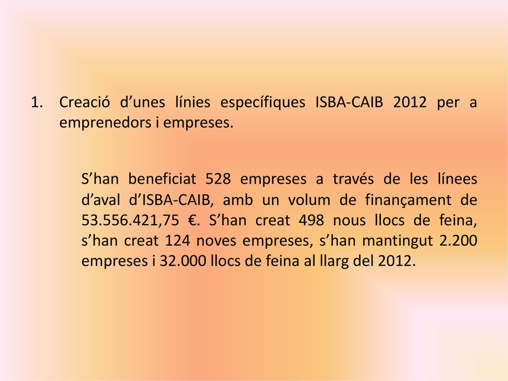 Creació d’unes línies específiques ISBA-CAIB 2012 per a emprenedors i empreses.