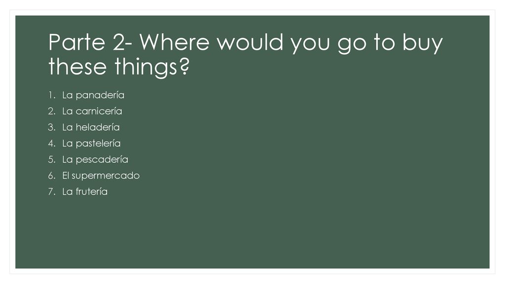 Parte 2- Where would you go to buy these things