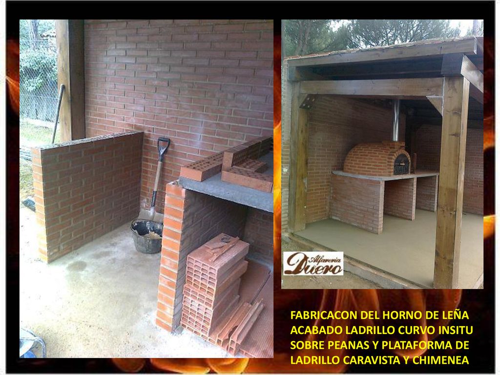 FABRICACON DEL HORNO DE LEÑA ACABADO LADRILLO CURVO INSITU SOBRE PEANAS Y PLATAFORMA DE LADRILLO CARAVISTA Y CHIMENEA