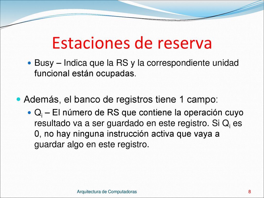 Estaciones de reserva Además, el banco de registros tiene 1 campo: