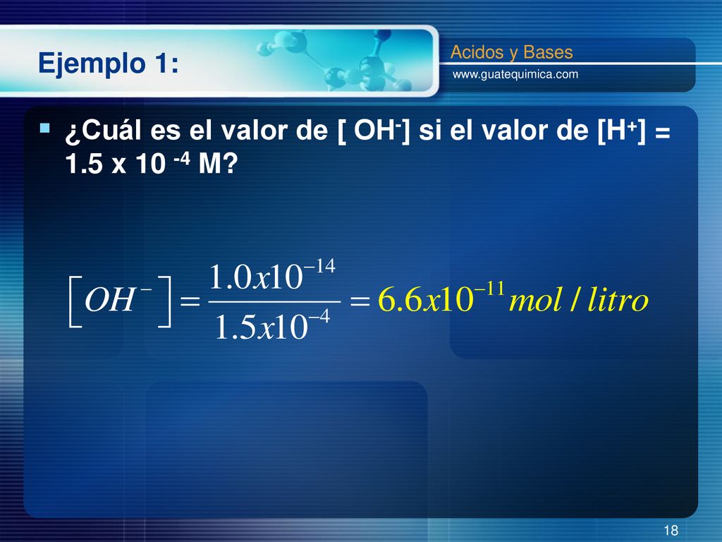 ¿Cuál es el valor de [ OH-] si el valor de [H+] = 1.5 x M