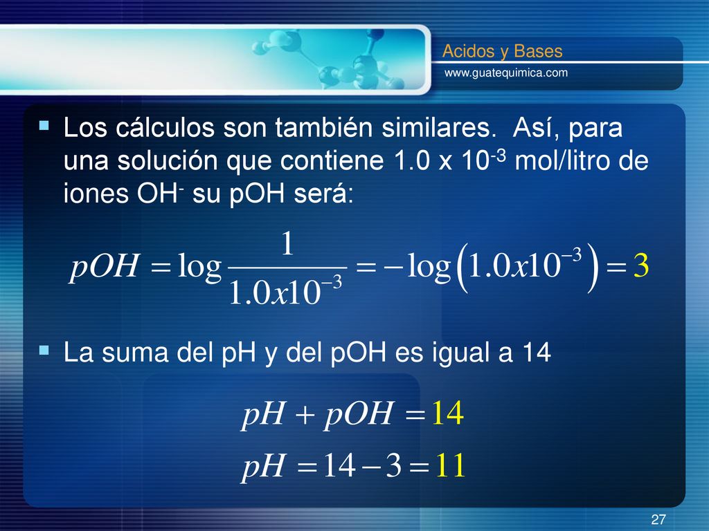 La suma del pH y del pOH es igual a 14