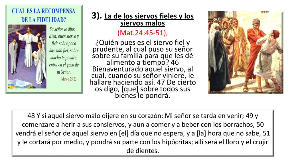 3). La de los siervos fieles y los siervos malos