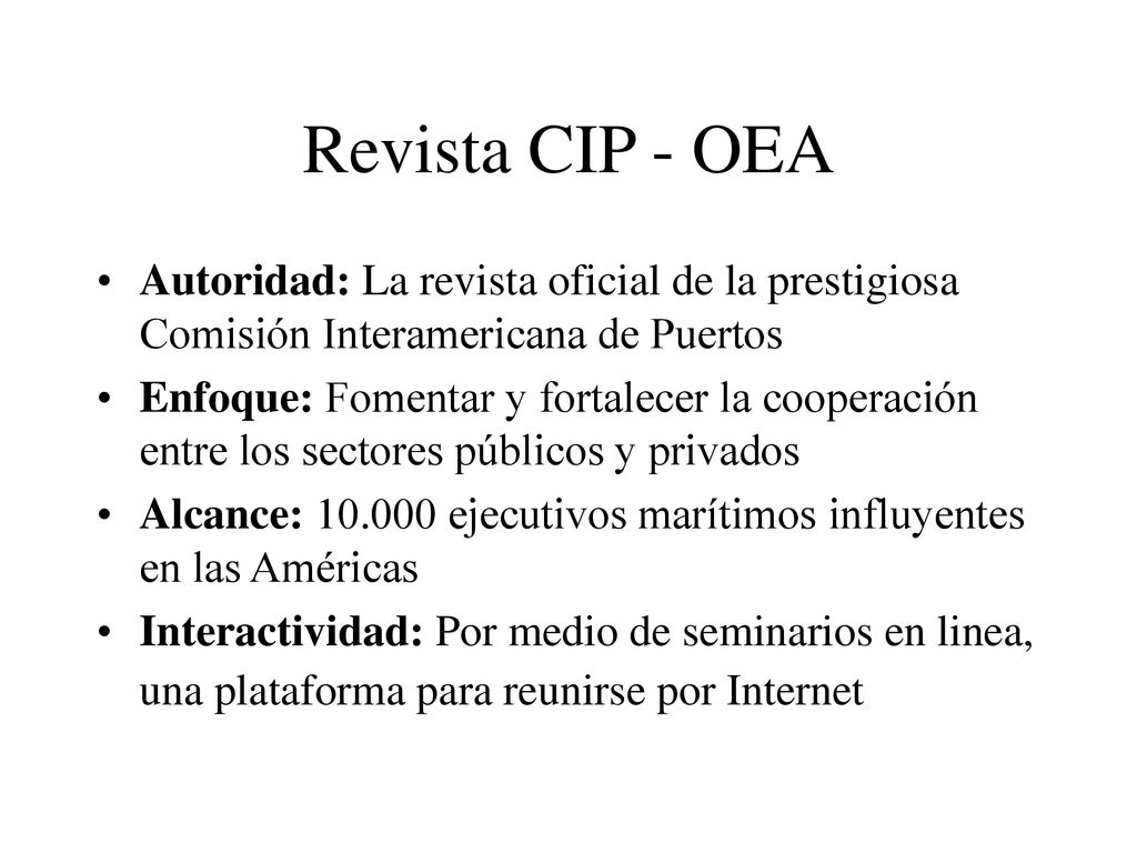 Revista CIP - OEA Autoridad: La revista oficial de la prestigiosa Comisión Interamericana de Puertos.