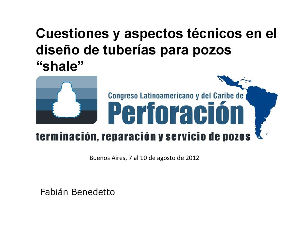 Cuestiones y aspectos técnicos en el diseño de tuberías para pozos shale
