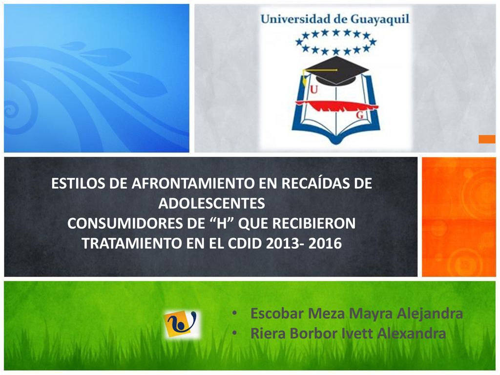 ESTILOS DE AFRONTAMIENTO EN RECAÍDAS DE ADOLESCENTES CONSUMIDORES DE H QUE RECIBIERON TRATAMIENTO EN EL CDID