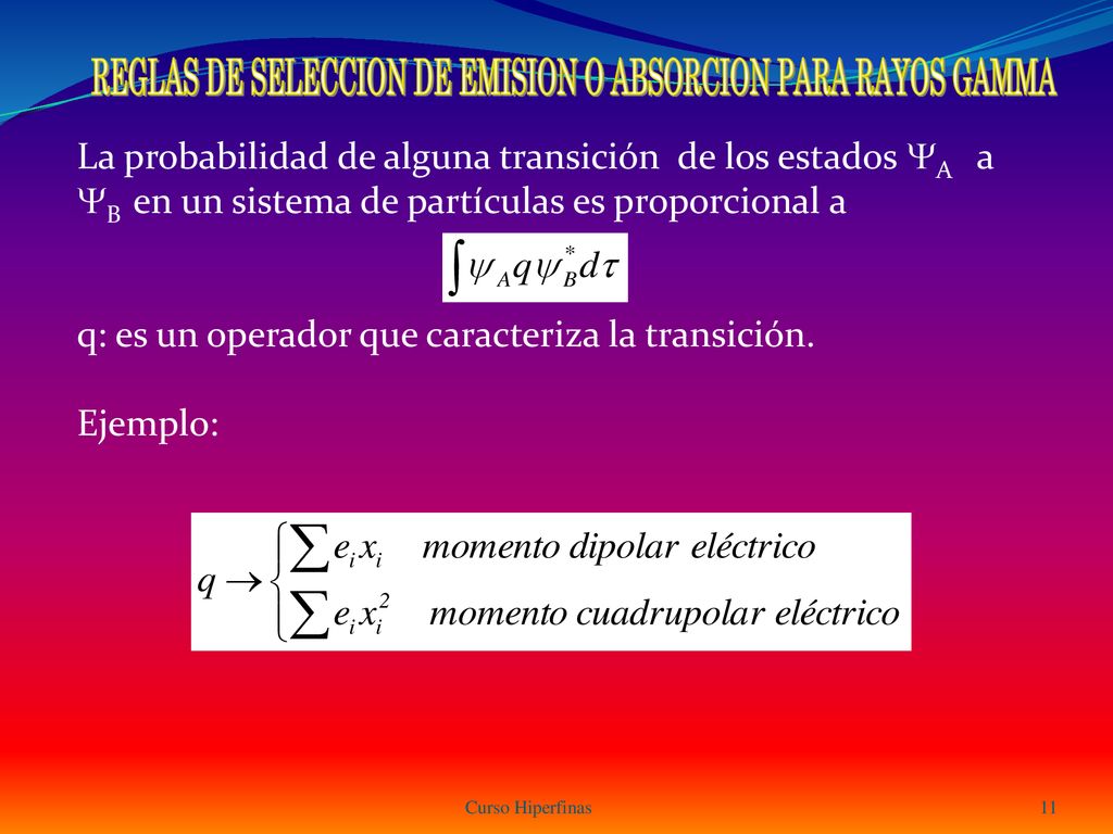 REGLAS DE SELECCION DE EMISION O ABSORCION PARA RAYOS GAMMA