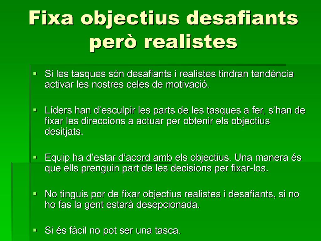 Fixa objectius desafiants però realistes