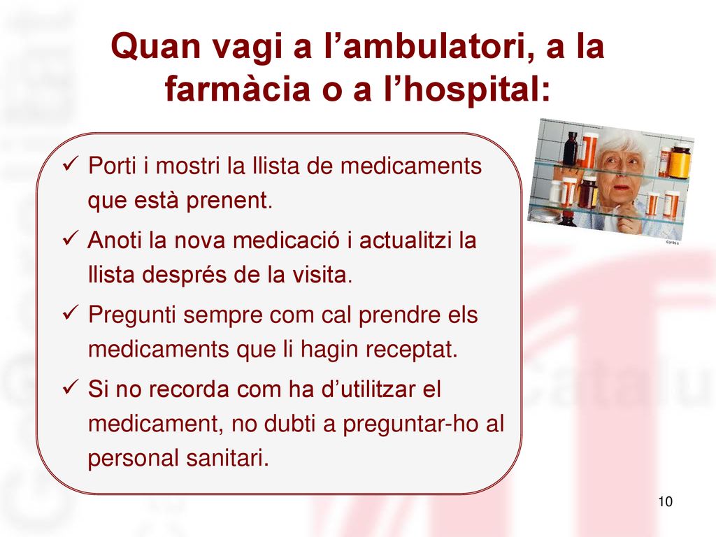 Quan vagi a l’ambulatori, a la farmàcia o a l’hospital: