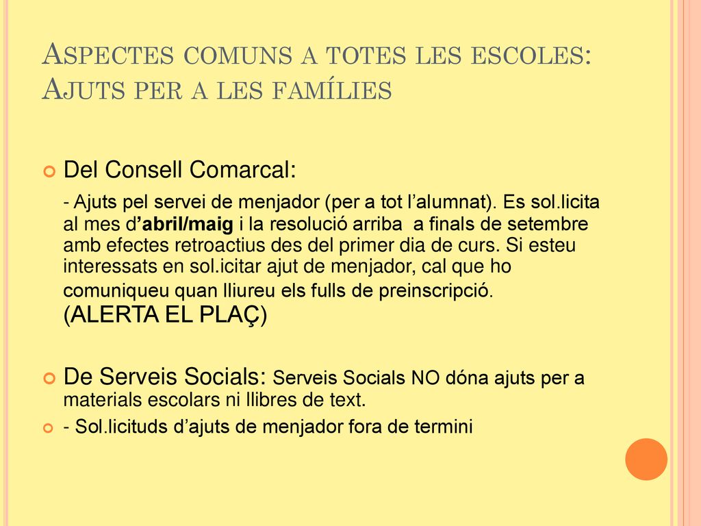 Aspectes comuns a totes les escoles: Ajuts per a les famílies