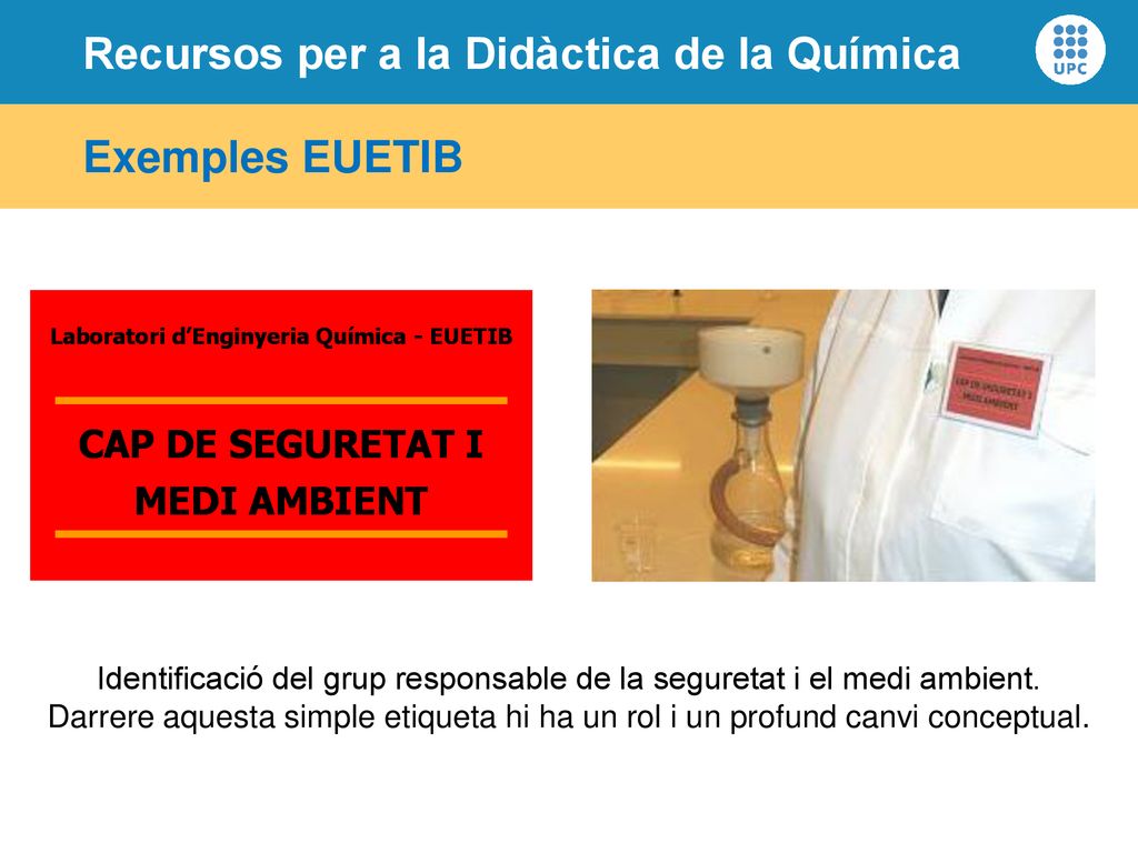 Identificació del grup responsable de la seguretat i el medi ambient.