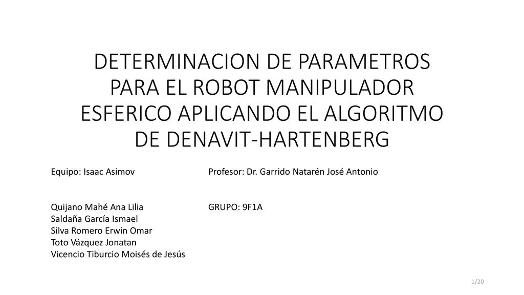 DETERMINACION DE PARAMETROS PARA EL ROBOT MANIPULADOR ESFERICO APLICANDO EL ALGORITMO DE DENAVIT-HARTENBERG