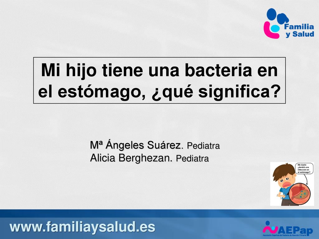 Mi hijo tiene una bacteria en el estómago, ¿qué significa