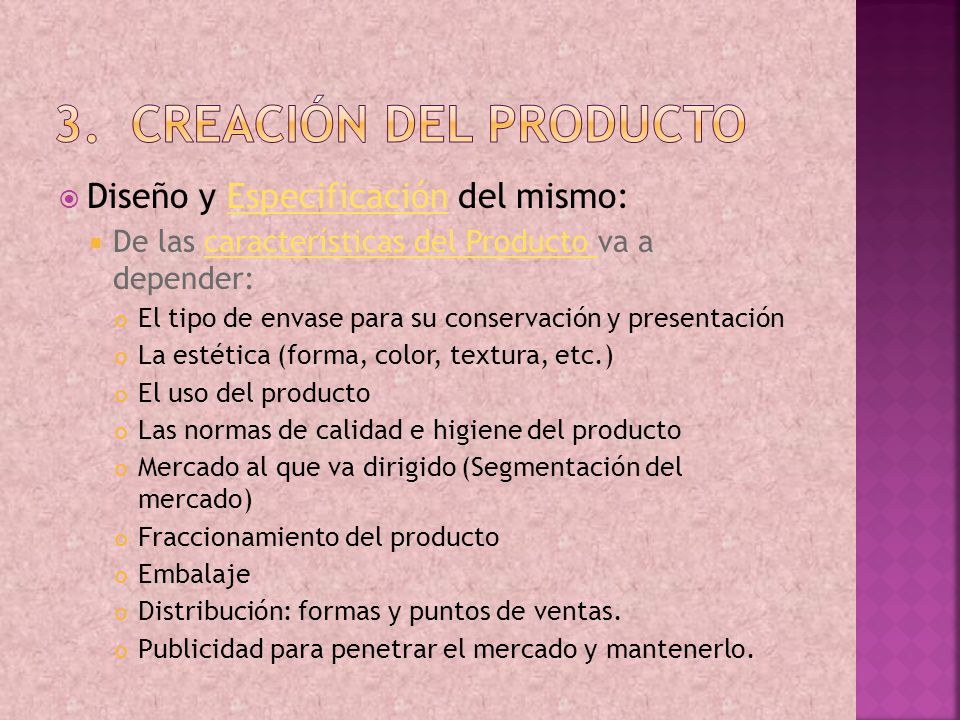 Creación del producto Diseño y Especificación del mismo: