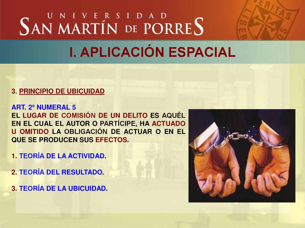 I. APLICACIÓN ESPACIAL 3. PRINCIPIO DE UBICUIDAD ART. 2º NUMERAL 5