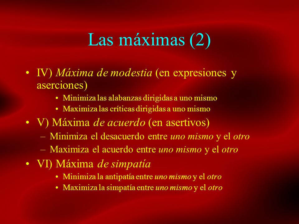 Las máximas (2) IV) Máxima de modestia (en expresiones y aserciones)