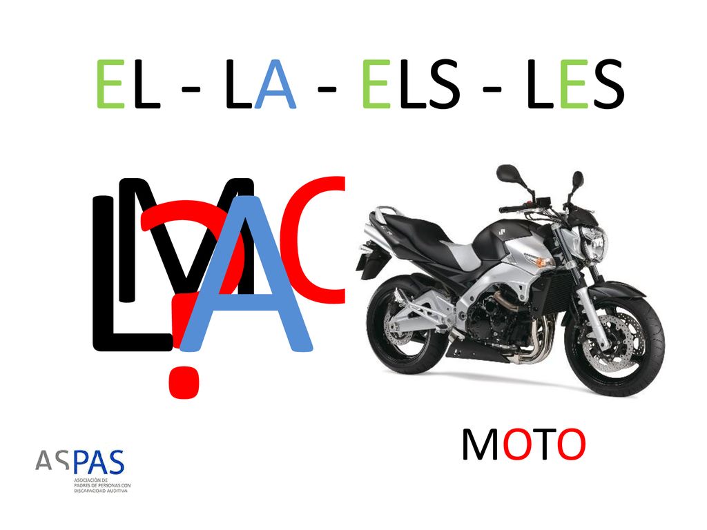 EL - LA - ELS - LES LA MOTO MOTO