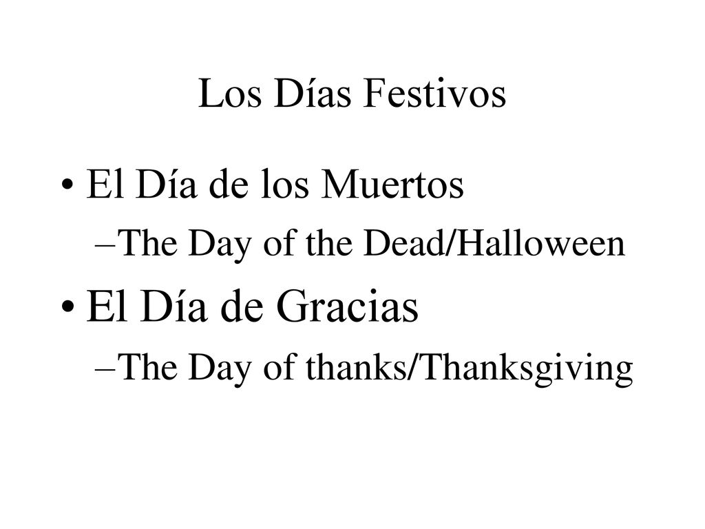 El Día de Gracias Los Días Festivos El Día de los Muertos