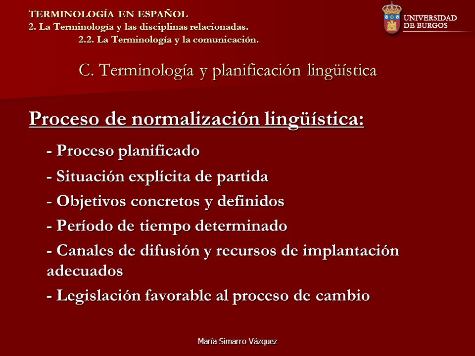 Proceso de normalización lingüística: - Proceso planificado