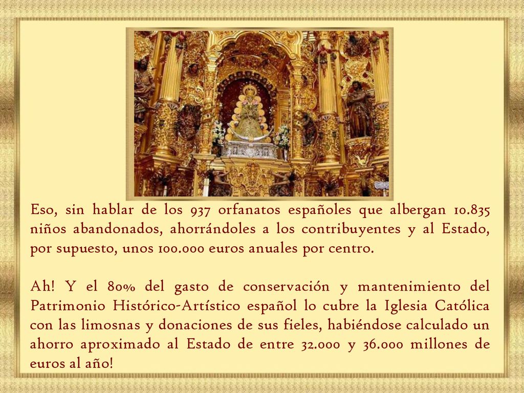 Eso, sin hablar de los 937 orfanatos españoles que albergan 10