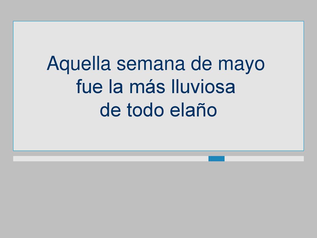 Aquella semana de mayo fue la más lluviosa de todo elaño