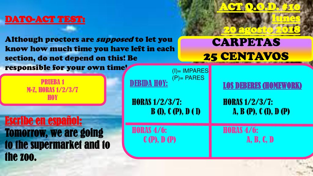 ACT Q.O.D. #10 lunes 20 agosto 2018 CARPETAS 25 CENTAVOS