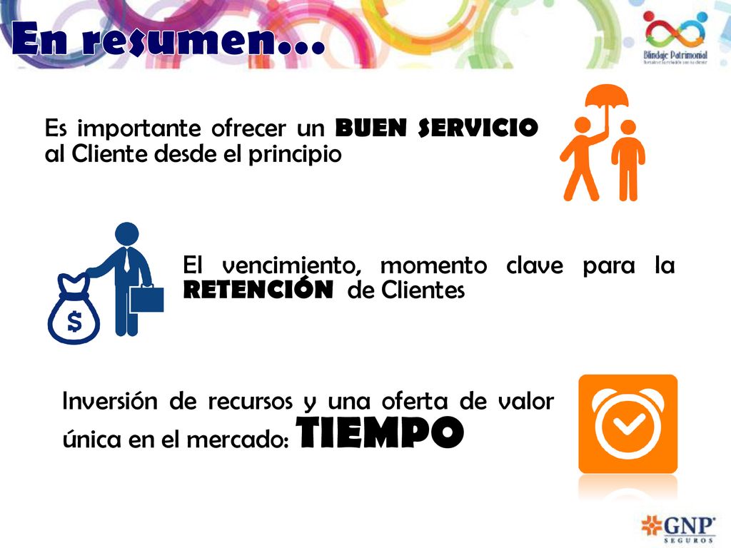 En resumen… Es importante ofrecer un BUEN SERVICIO al Cliente desde el principio. El vencimiento, momento clave para la RETENCIÓN de Clientes.