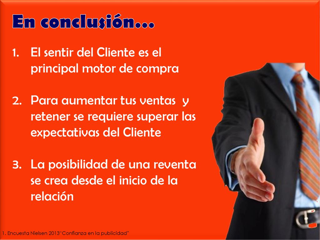 En conclusión… El sentir del Cliente es el principal motor de compra