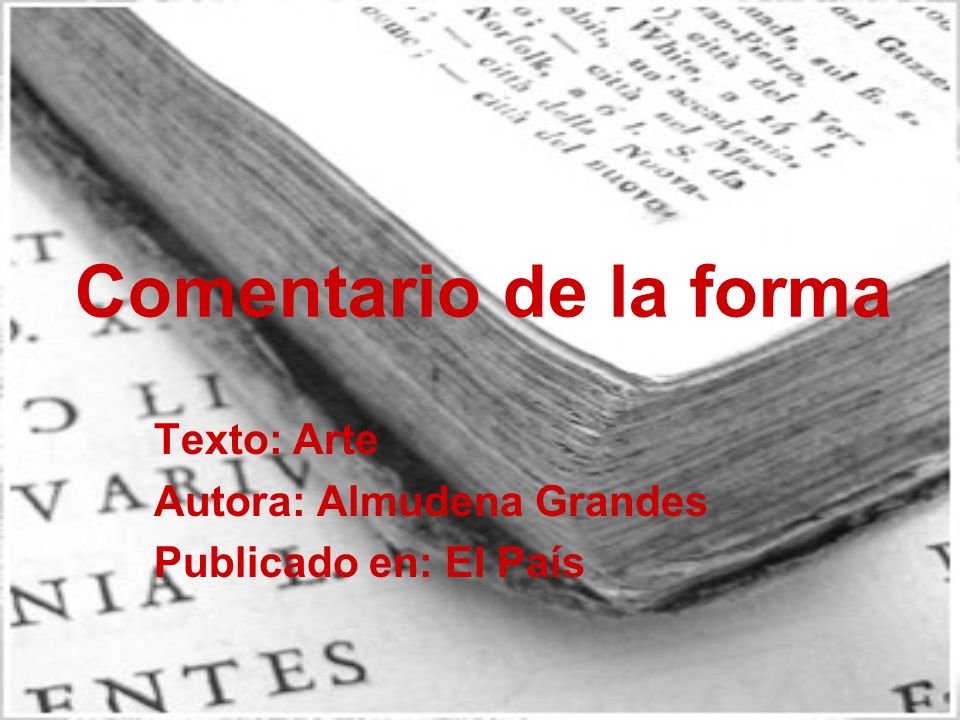 Texto: Arte Autora: Almudena Grandes Publicado en: El País