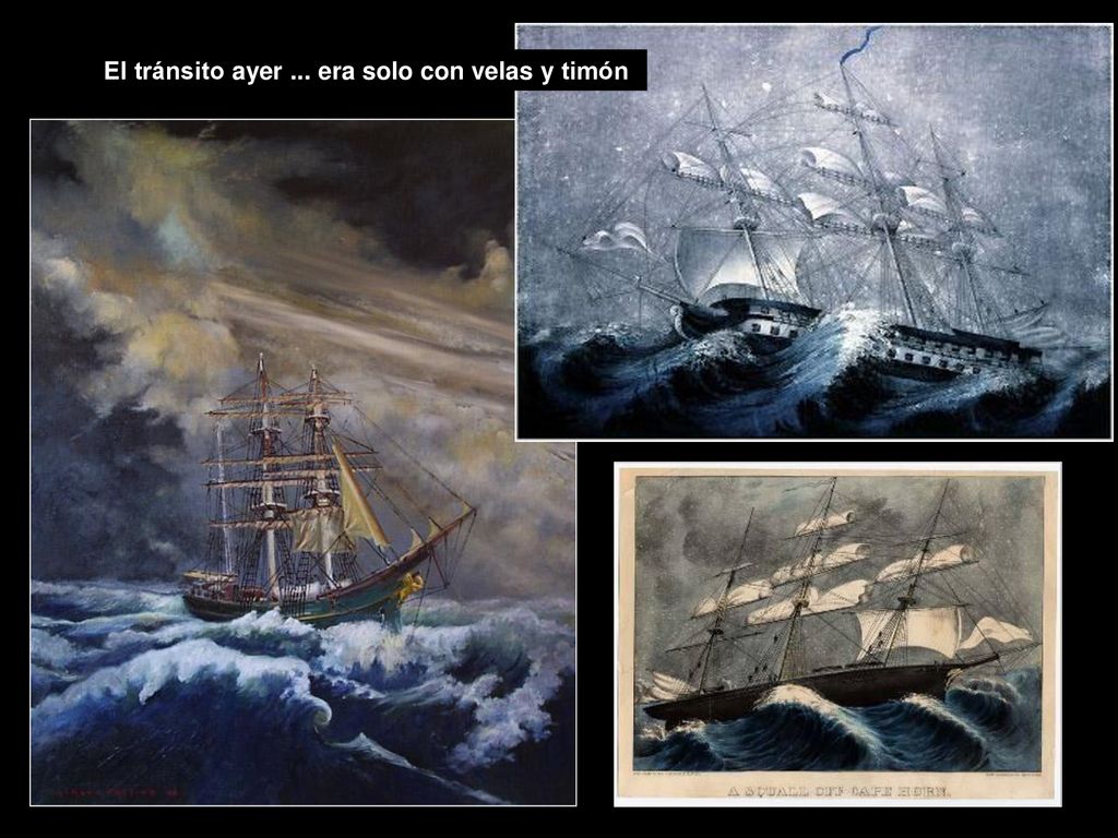 El tránsito ayer ... era solo con velas y timón