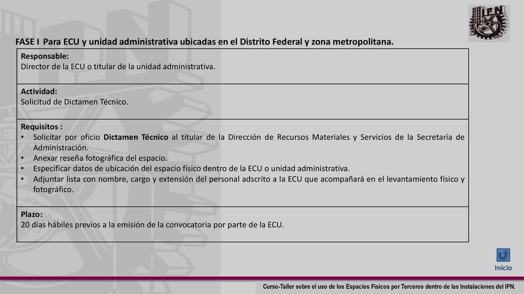 FASE I Para ECU y unidad administrativa ubicadas en el Distrito Federal y zona metropolitana. Responsable: