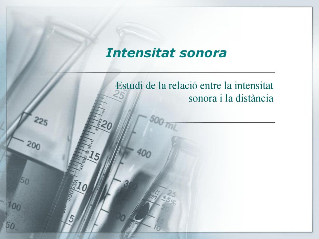 Estudi de la relació entre la intensitat sonora i la distància