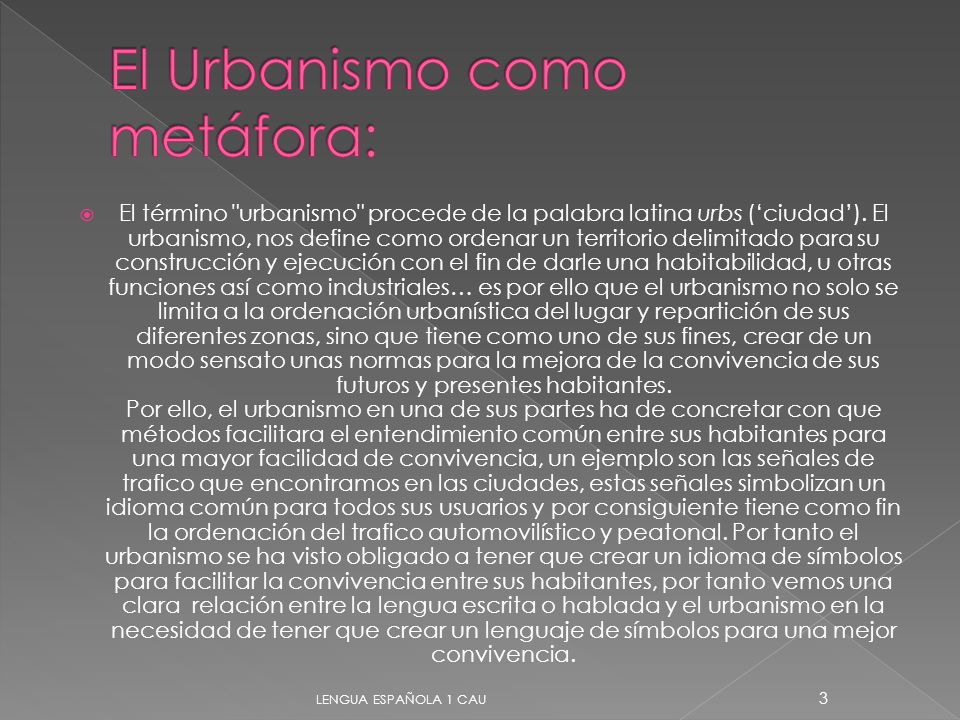 El Urbanismo como metáfora: