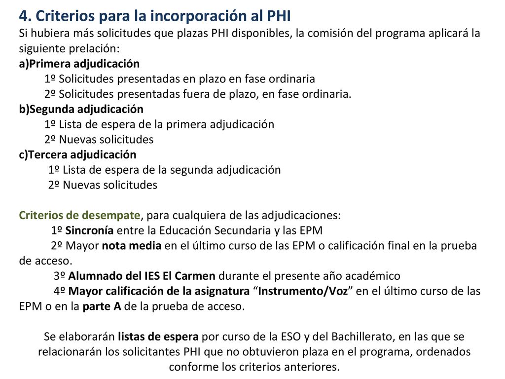 4. Criterios para la incorporación al PHI