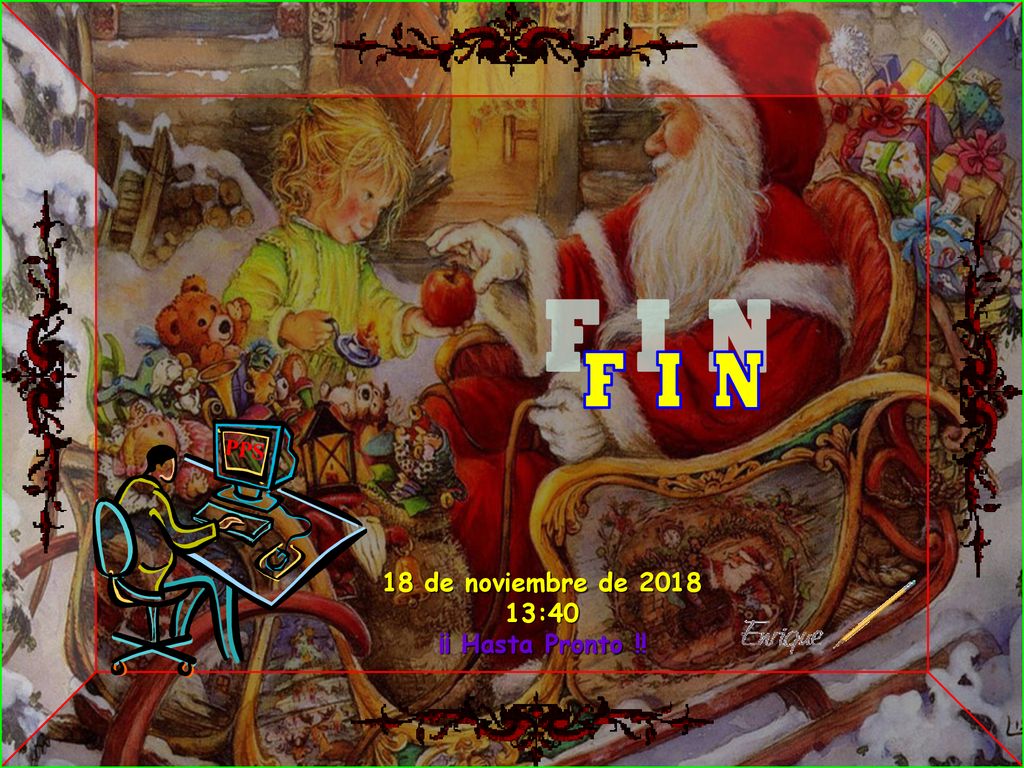 F I N PPS 18 de noviembre de :40 ¡¡ Hasta Pronto !! 8