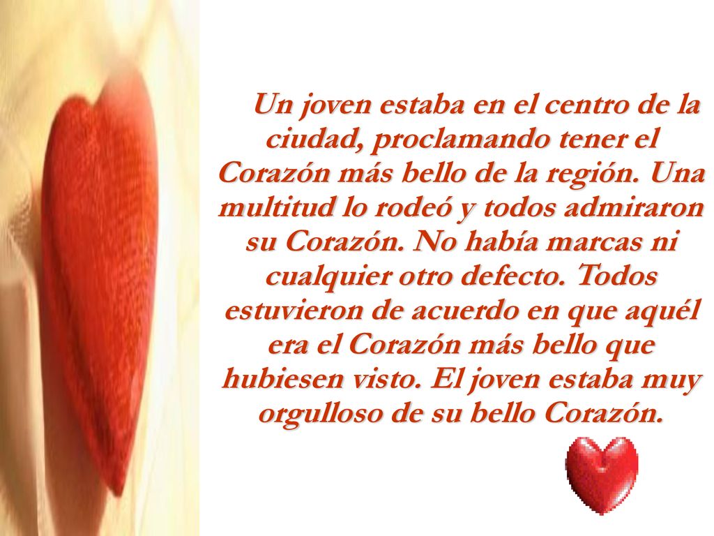 Un joven estaba en el centro de la ciudad, proclamando tener el Corazón más bello de la región.