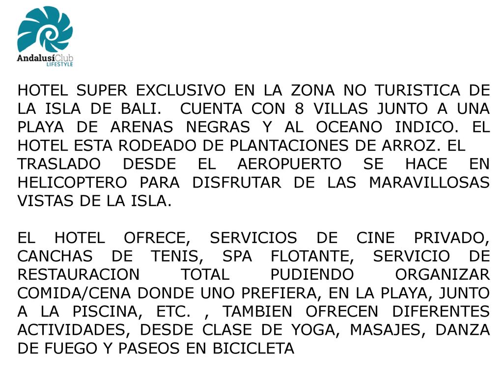 HOTEL SUPER EXCLUSIVO EN LA ZONA NO TURISTICA DE LA ISLA DE BALI