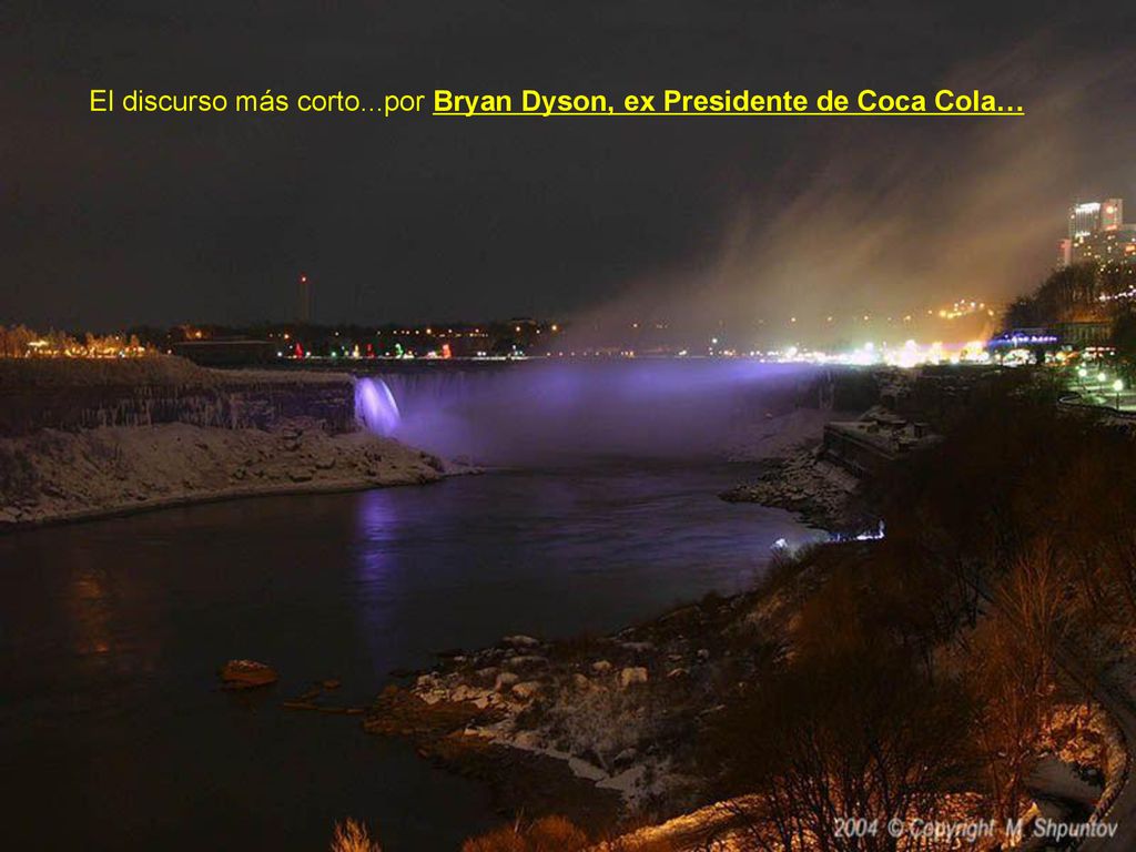 El discurso más corto...por Bryan Dyson, ex Presidente de Coca Cola…
