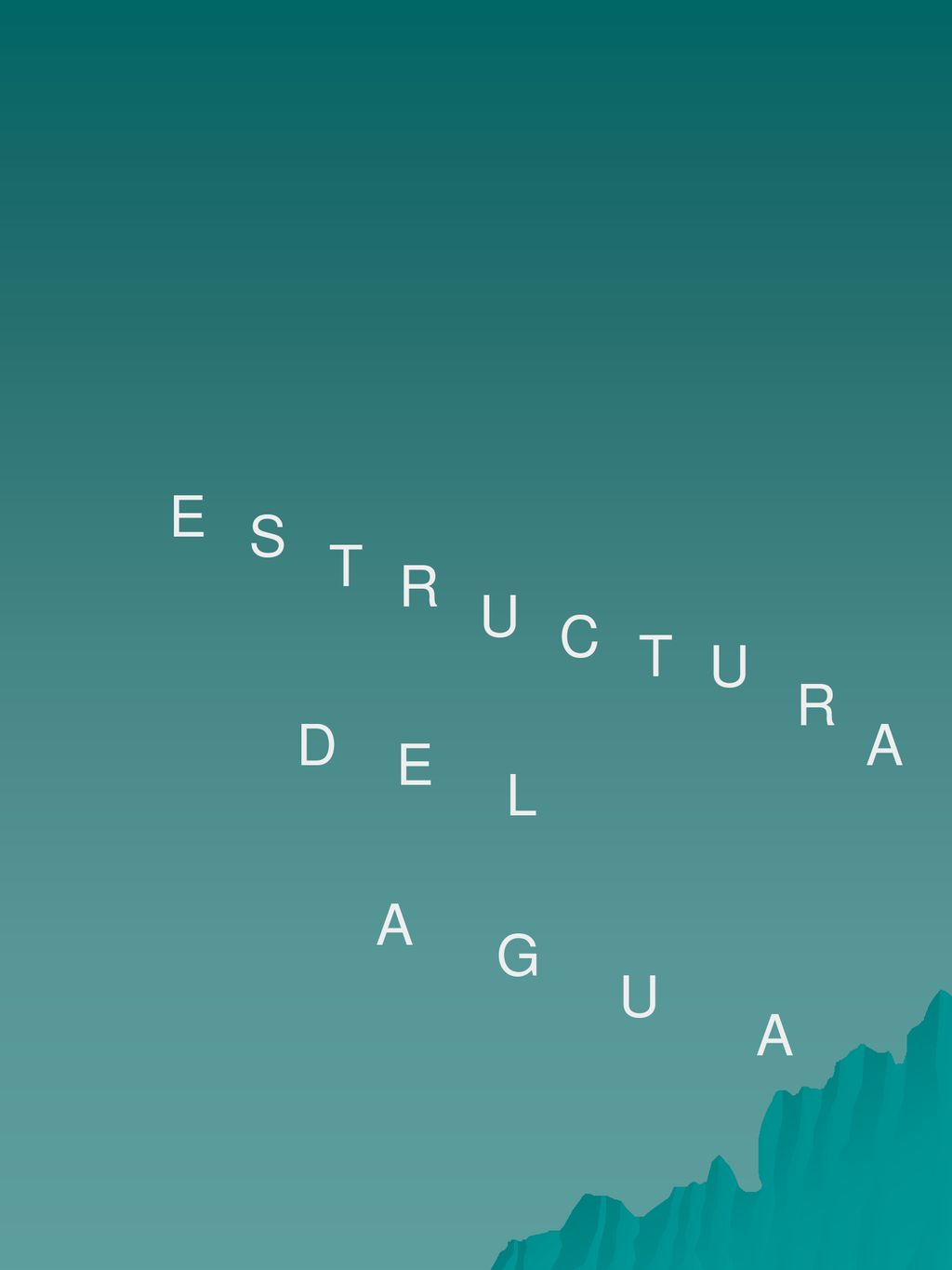 E S T R U C T U R D A E L A G U A