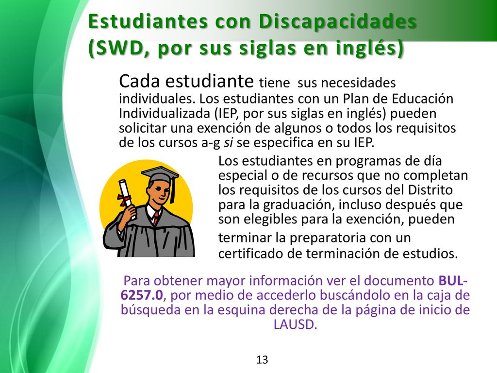 Estudiantes con Discapacidades (SWD, por sus siglas en inglés)