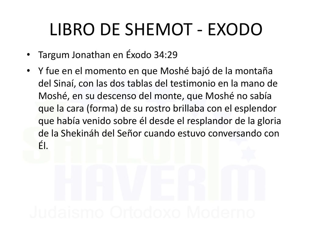 LIBRO DE SHEMOT - EXODO Targum Jonathan en Éxodo 34:29