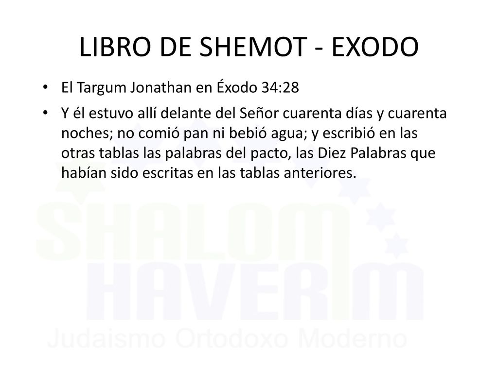 LIBRO DE SHEMOT - EXODO El Targum Jonathan en Éxodo 34:28