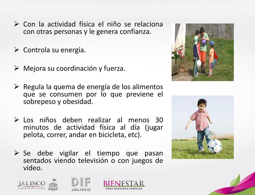 Con la actividad física el niño se relaciona con otras personas y le genera confianza.
