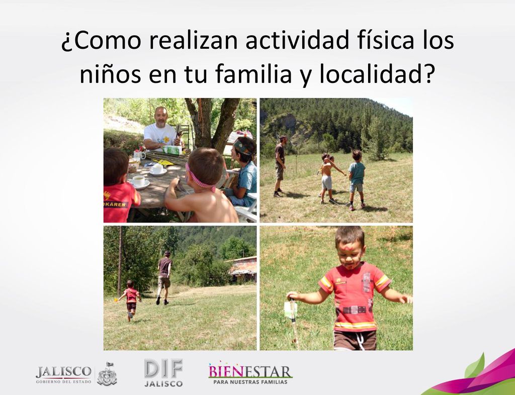 ¿Como realizan actividad física los niños en tu familia y localidad