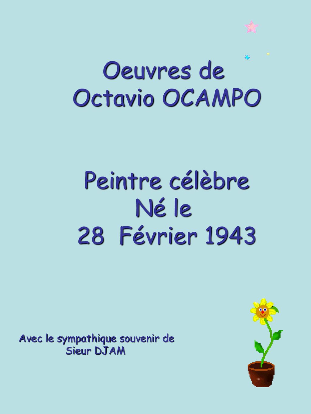 Oeuvres de Octavio OCAMPO Peintre célèbre Né le 28 Février 1943