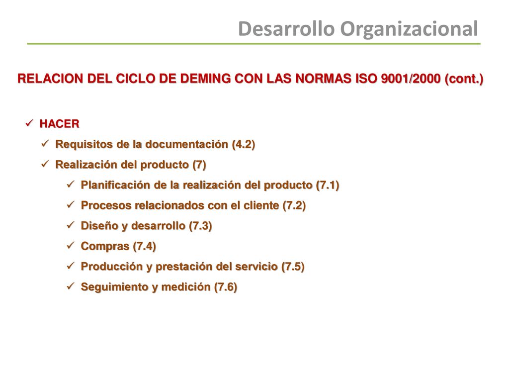 RELACION DEL CICLO DE DEMING CON LAS NORMAS ISO 9001/2000 (cont.)