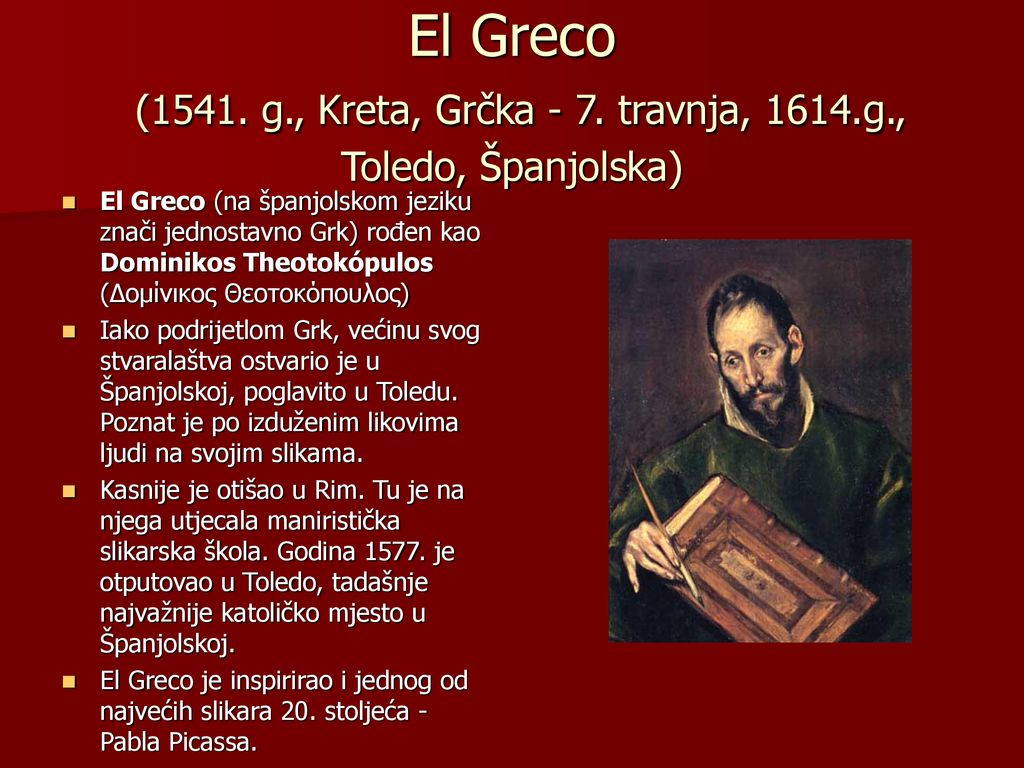 El Greco (1541. g. , Kreta, Grčka - 7. travnja, g