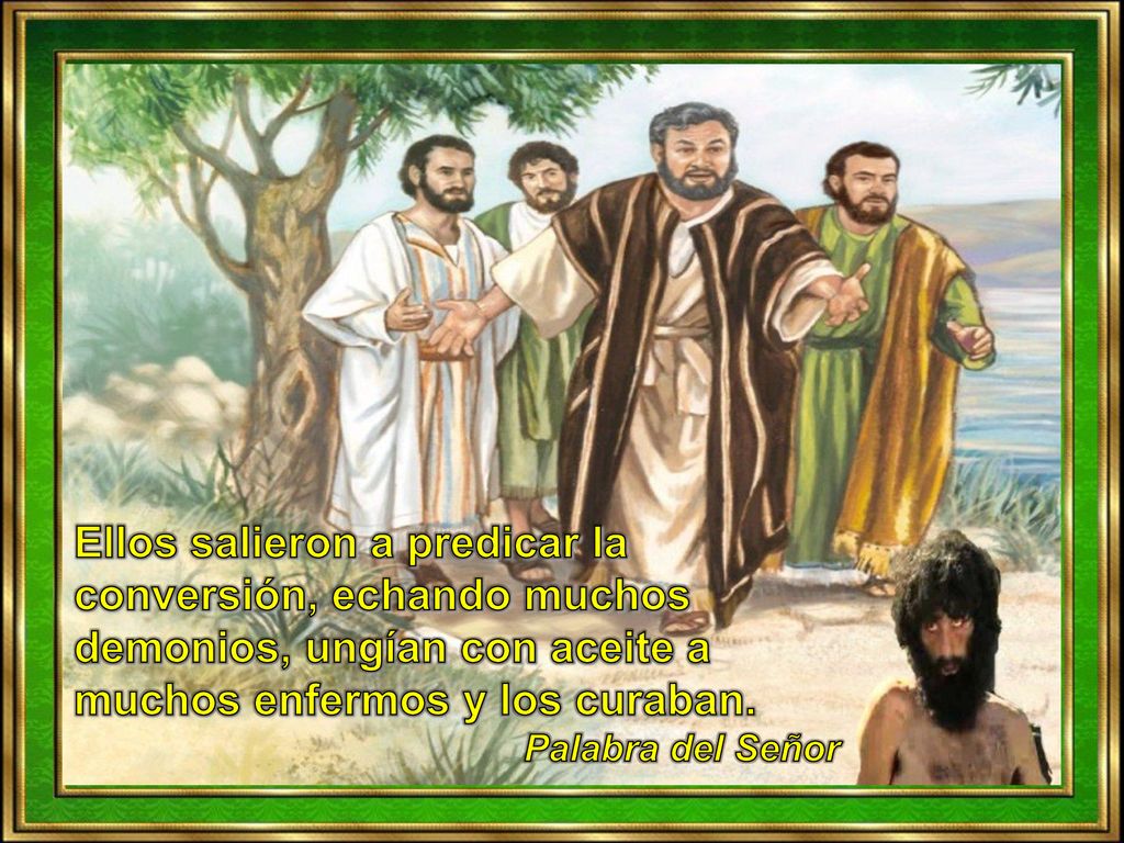 Ellos salieron a predicar la conversión, echando muchos demonios, ungían con aceite a muchos enfermos y los curaban.